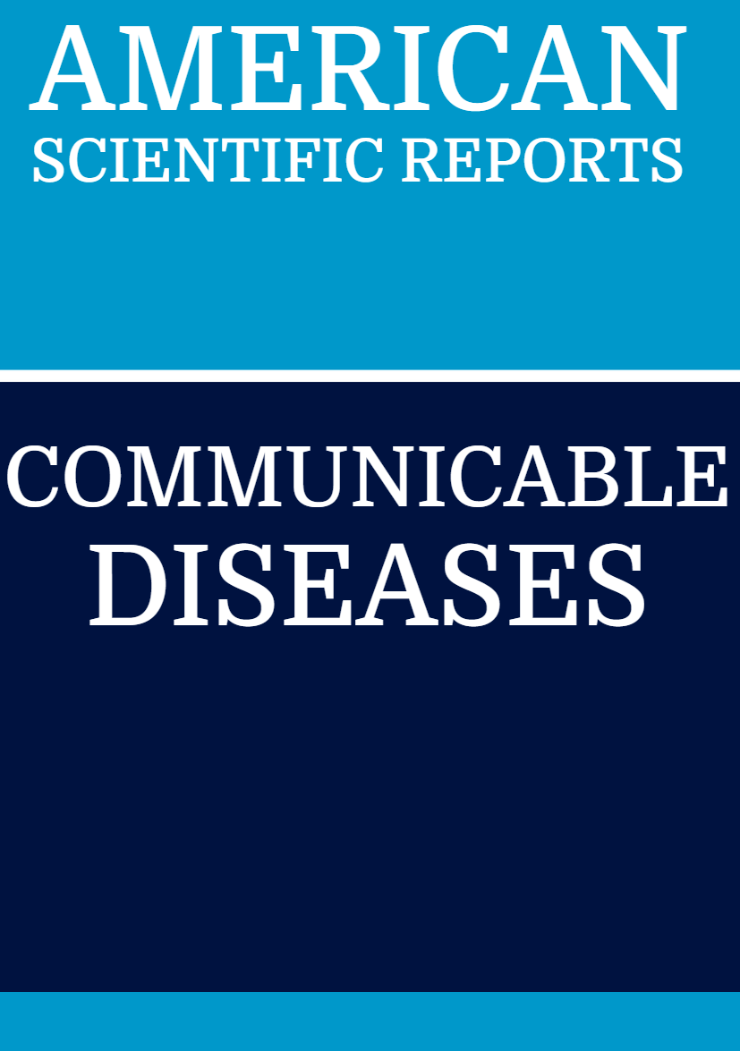 American Scientific Reports in Communicable Diseases